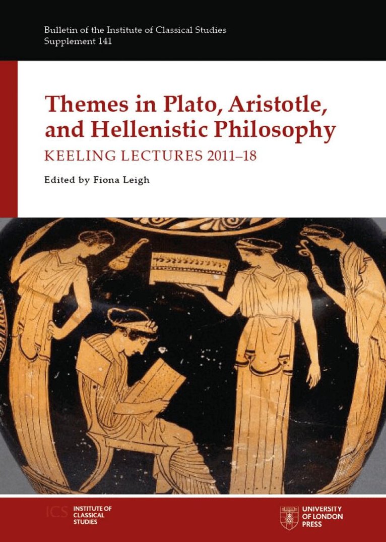 Fiona Leigh - Themes in Plato, Aristotle, and Hellenistic Philosophy, Inbunden