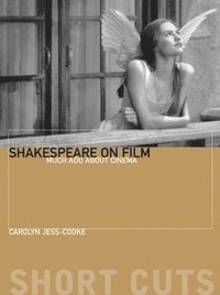 Shakespeare on Film - Such Things as Dreams Are Made Of