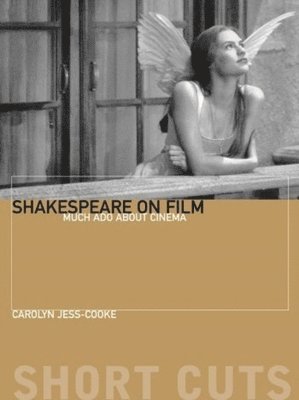 Carolyn Jess–cooke - Shakespeare on Film – Such Things as Dreams Are Made Of, Häftad