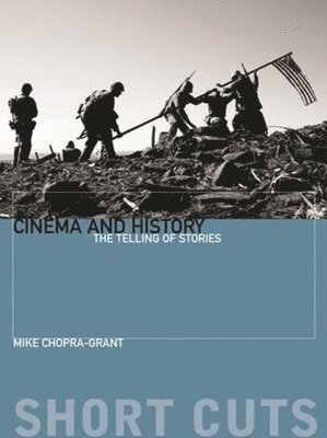 Michael Chopra–gant - Cinema and History – The Telling of Stories, Häftad