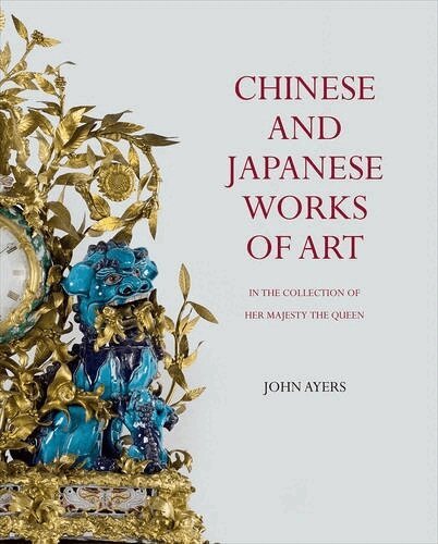 John Ayers - Chinese and Japanese Works of Art, Inbunden