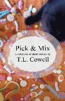 T. L. Cowell - Pick & Mix, Häftad