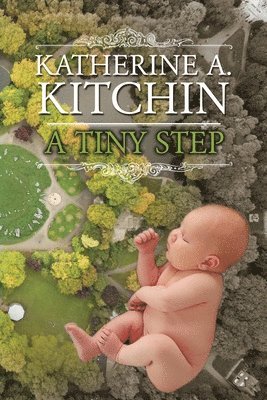 Katherine Kitchin - Tiny Step, Häftad