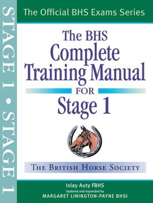 Islay Auty - BHS Complete Training Manual for Stage 1, Häftad