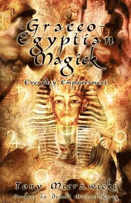 Tony Mierzwicki - Graeco-Egyptian Magick, Häftad