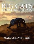 Big Cats Loose in Britain
