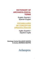 Dictionary of Archaeological Terms: English-Spanish/ Spanish-English