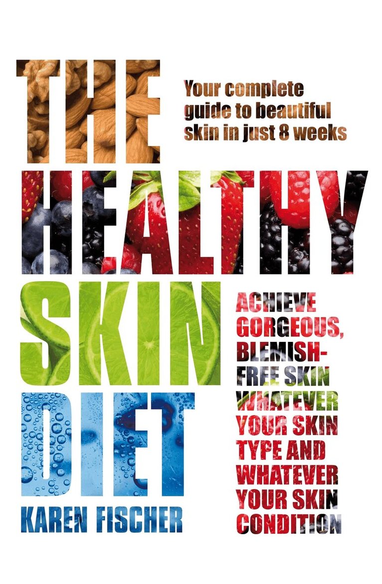 Karen Fischer - Healthy Skin Diet, E-bok