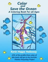 Karin Hoppe Holloway - Color and Save the Ocean: A Coloring Book For All Ages, Häftad
