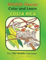 Karin Hoppe Holloway - Wildlife Rescue Color and Learn Costa Rica - SIBU: Fun and Facts, Häftad