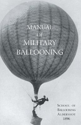 B.R. Ward - Manual of Military Ballooning, Häftad