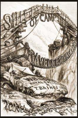 W.B. Lord, T. Baines - Shifts and Expedients of Camp Life, Häftad