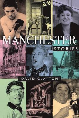 David Clayton - Manchester Stories, Häftad