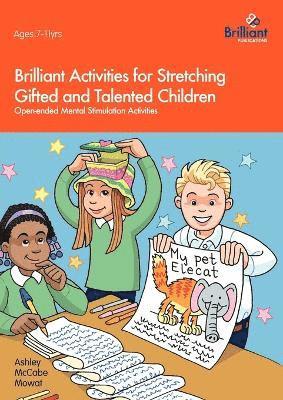 Ashley McCabe-Mowat - Brilliant Activities for Stretching Gifted and Talented Children, Häftad