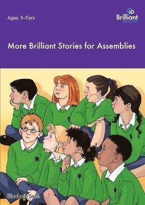 Elizabeth Sach - More Brilliant Stories for Assemblies, Häftad