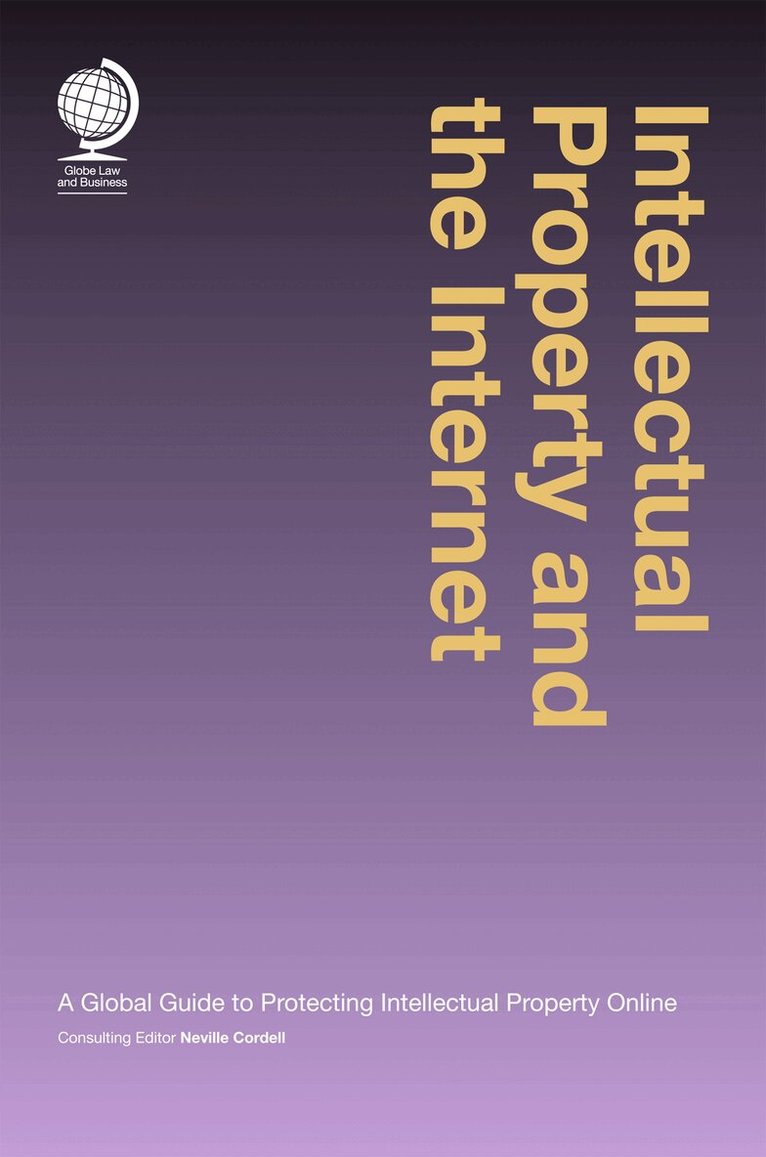 Neville Cordell - Intellectual Property and the Internet, Inbunden