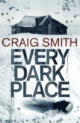 Craig Smith - Every Dark Place, Häftad. Tillgänglighet: Lägg i varukorg