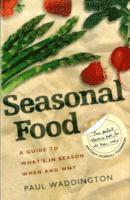 Paul Waddington - Seasonal Food, Häftad