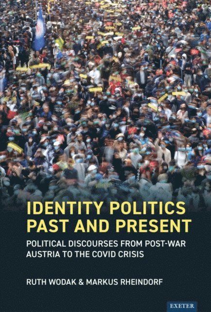 Markus Rheindorf, Ruth Wodak - Identity Politics Past and Present, E-bok