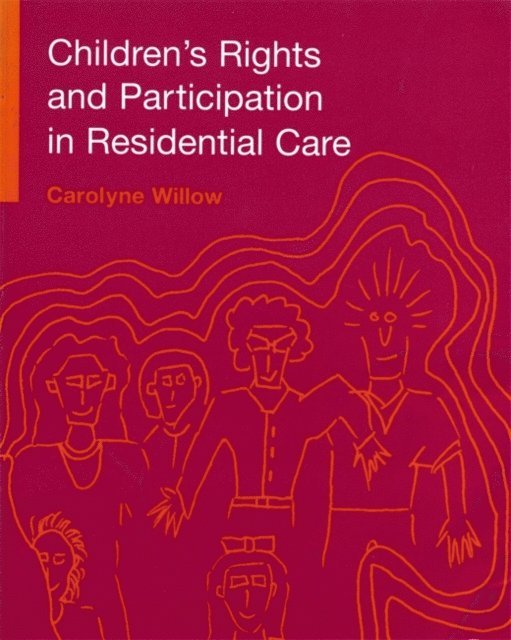 Carolyne Willow - Children's Rights and Participation in Residential Care, E-bok. Tillgänglighet: Lägg i varukorg