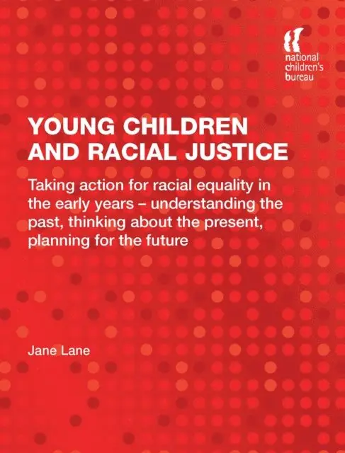 Jane Lane - Young Children and Racial Justice, E-bok. Tillgänglighet: Lägg i varukorg
