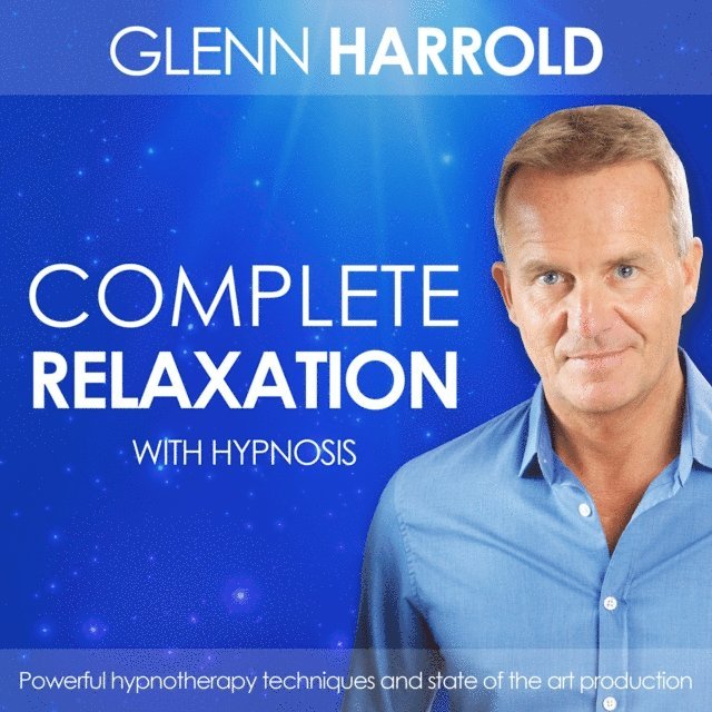 Glenn Harrold - Complete Relaxation, Ljudbok. Tillgänglighet: Lägg i varukorg