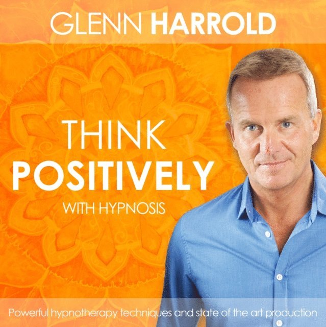 Glenn Harrold - Learn How to Think Positively, Ljudbok. Tillgänglighet: Lägg i varukorg