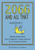 2066 and All That: Memorable Modern History