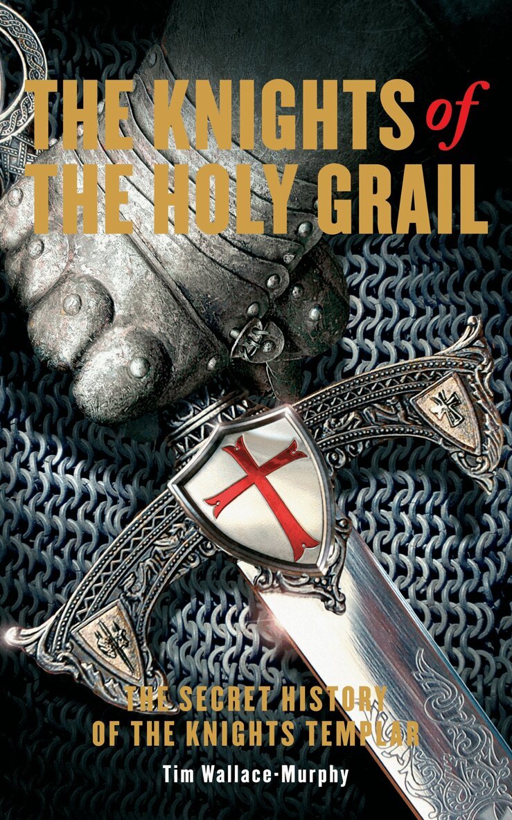 Tim Wallace-Murphy - Knights of the Holy Grail, Häftad. Tillgänglighet: Tillfälligt slut