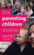Parenting Children Course Leaders' Guide