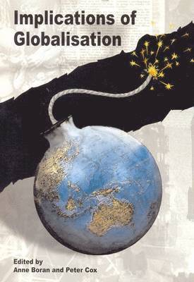 Anne Boran, Peter R. Cox - Implications of Globalisation, Häftad