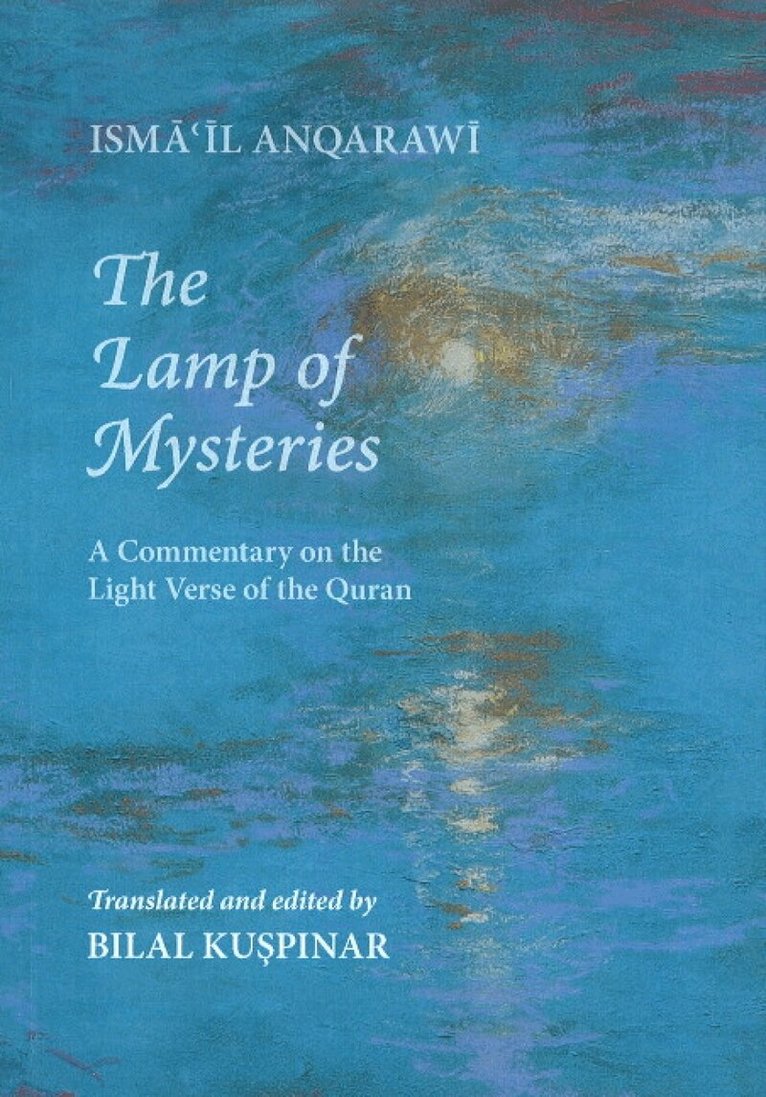 Isma'il Anqarawi, Bilal Kuspinar - Lamp of Mysteries, Häftad
