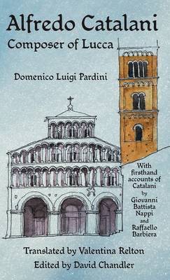 Domenico Luigi Pardini, Giovanni Battista Nappi, Raffaello Barbiera, David Chandler - Alfredo Catalani, Inbunden