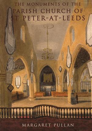 Margaret Pullan, Elizabeth Fisher - Monuments of the Parish Church of St Peter-at-Leeds, Häftad. Tillgänglighet: Tillfälligt slut