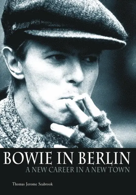 Thomas Jerome Seabrook - Bowie In Berlin, E-bok. Tillgänglighet: Lägg i varukorg