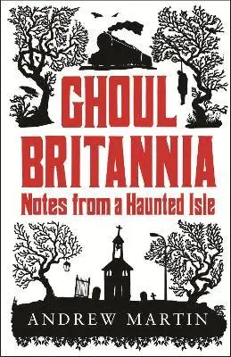 Martin Andrew - Ghoul Britannia, Häftad. Tillgänglighet: Tillfälligt slut