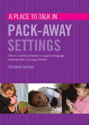Elizabeth Jarman - A Place to Talk in Pack-Away Settings, Häftad