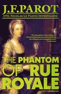 The Phantom of Rue Royale: Nicolas Le Floch Investigation #3