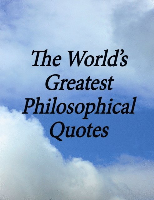 Crombie Jardine - World's Greatest Philosophical Quotes, E-bok. Tillgänglighet: Lägg i varukorg