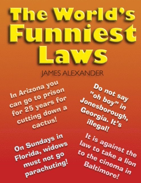 James Alexander - World's Funniest Laws, E-bok