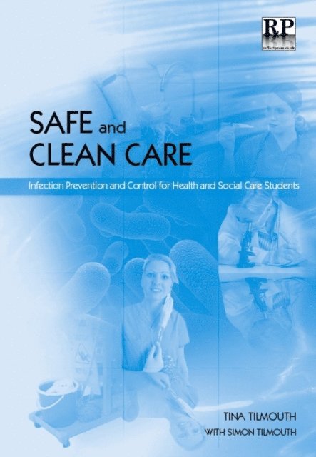 Tina Tilmouth - Safe and Clean Care, E-bok