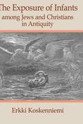 Exposure of Infants Among Jews and Christians in Antiquity
