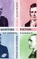 Scottish Fiction as Gospel Exegesis