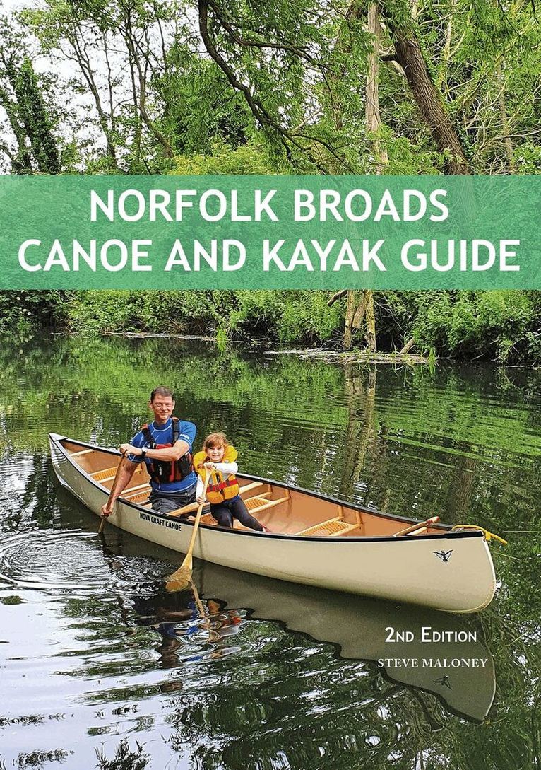 Steve Maloney - Norfolk Broads Canoe and Kayak Guide, Häftad