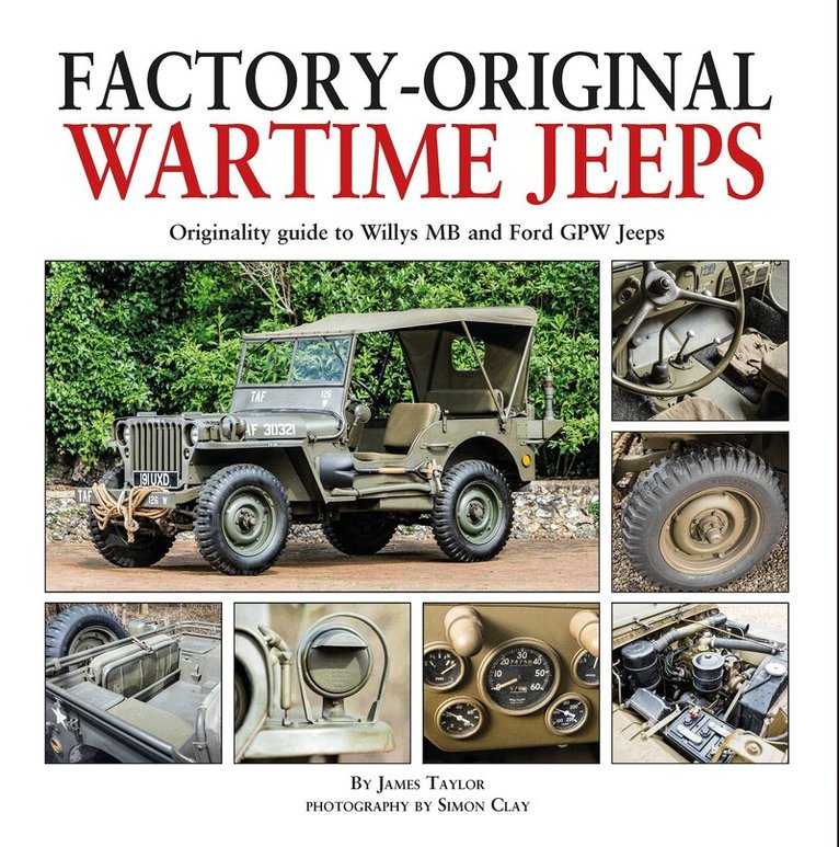 James Taylor - Factory-Original Wartime Jeeps, Inbunden