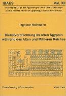 Ingelore Hafemann - Dienstverpflichtung Im Alten Agypten Wahrend Des Alten Und Mittleren Reiches, Häftad. Tillgänglighet: Tillfälligt slut