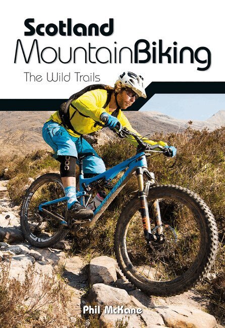 Phil McKane - Scotland Mountain Biking, Häftad. Tillgänglighet: Lägg i varukorg