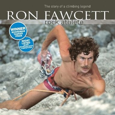 Ron Fawcett - Rock Athlete av Ron Fawcett, Ed Douglas