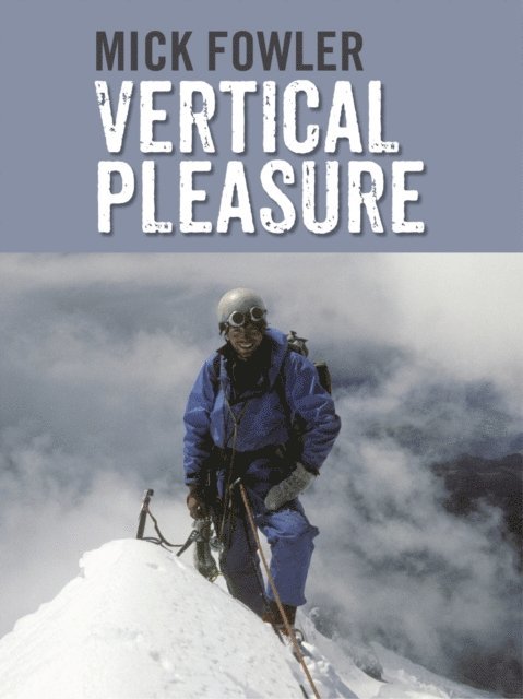 Mick Fowler - Vertical Pleasure, E-bok. Tillgänglighet: Lägg i varukorg