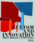 Custom and Innovation: John Miller + Partners